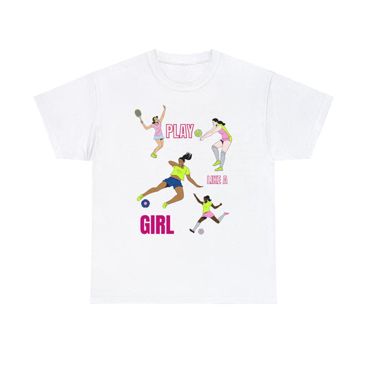 "Play Like a Girl" Graphic Tee